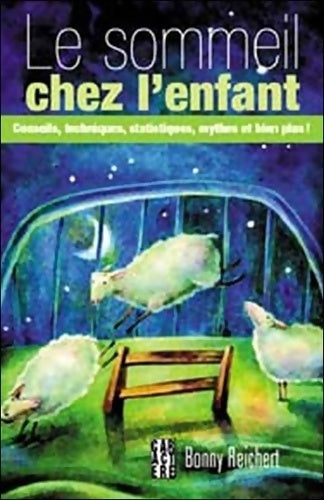 Le sommeil chez l'enfant - Bonny Reichert - Livre