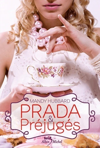 Prada et préjugés - Mandy Hubbard - Livre