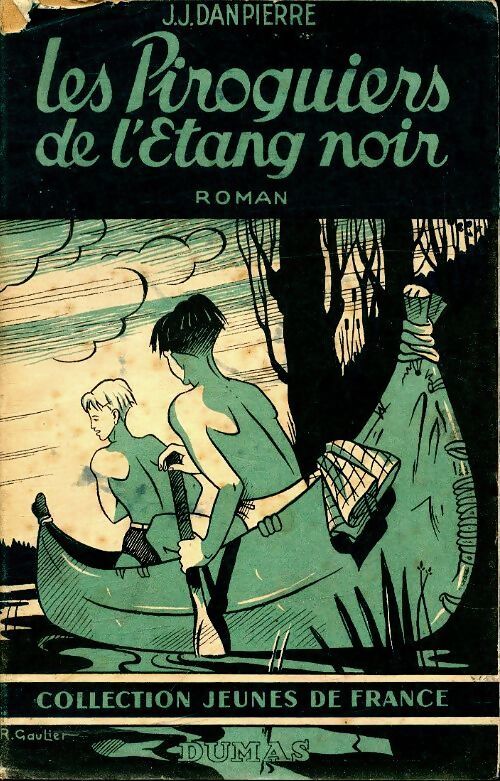 Les piroguiers de l?étang noir - J.J Danpierre - Livre