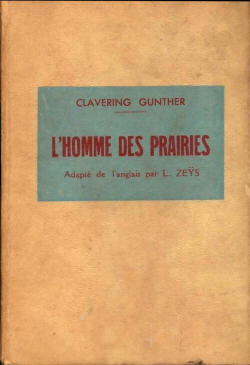 L'homme des prairies - Clavering Gunther - Livre