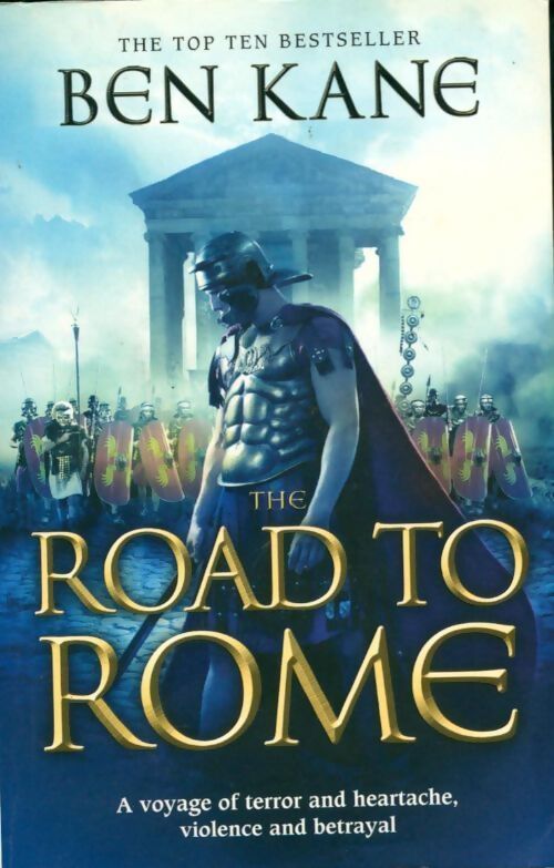The road to Rome - Ben Kane - Livre