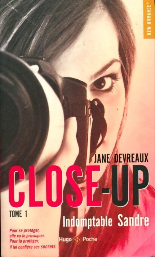Close-up Tome I : Indomptable Sandre - Jane Devreaux - Livre