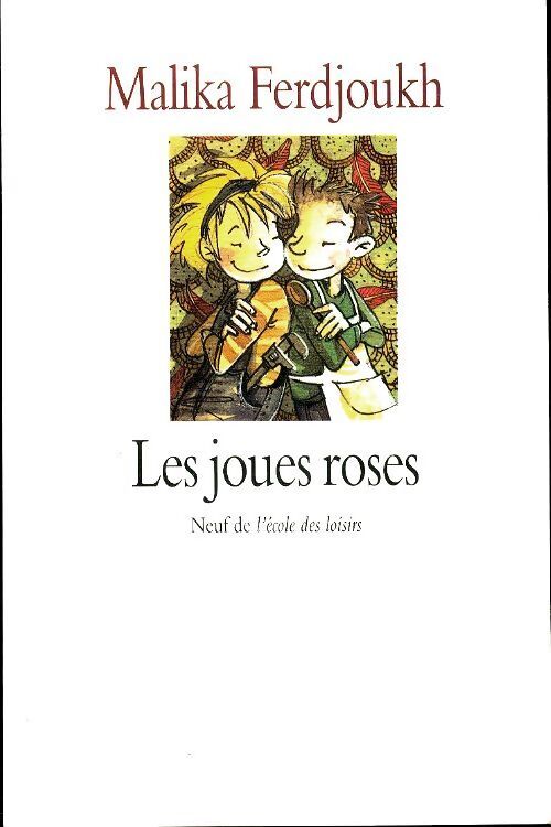 Les joues roses - Malika Ferdjoukh - Livre