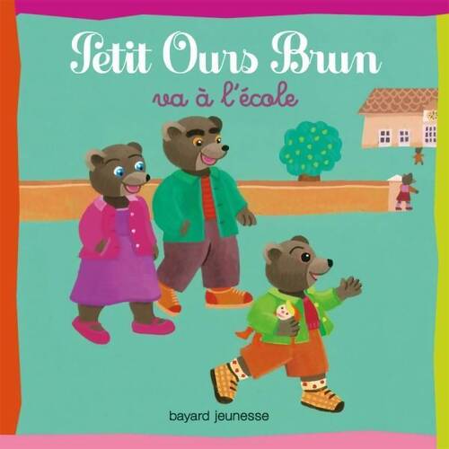 Petit ours brun va à l'école - Marie Aubinais - Livre