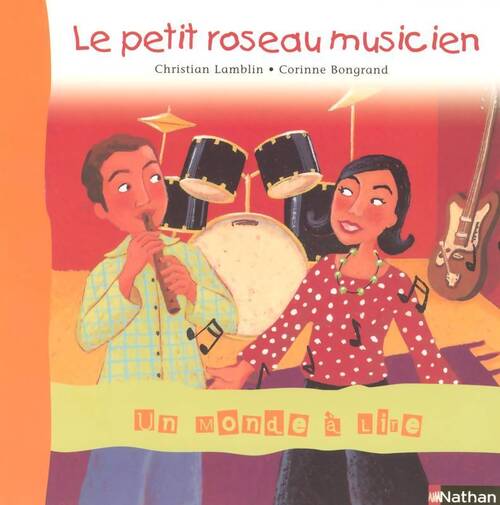 Le petit roseau musicien CP - Christian Lamblin - Livre