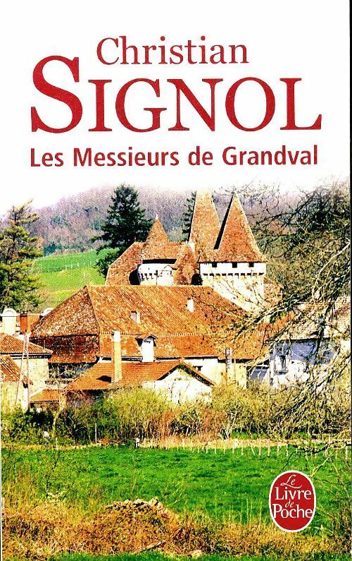 Les messieurs de Grandval - Christian Signol - Livre