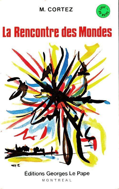 La rencontre des mondes - M Cortez - Livre