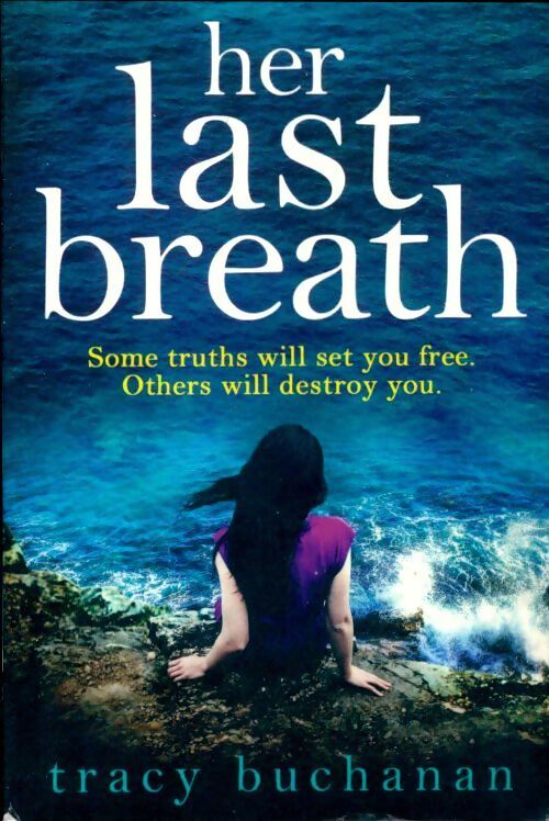 Her last breath - Tracy Buchanan - Livre