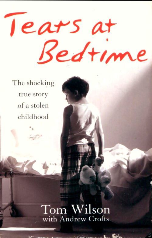 Tears at bedtime - Andrew Crofts - Livre
