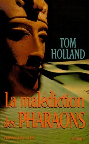 La malédiction des pharaons - Tom Holland - Livre