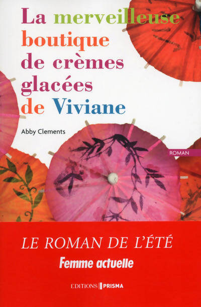 La merveilleuse boutique de crèmes glacées de Viviane - Abby Clements - Livre