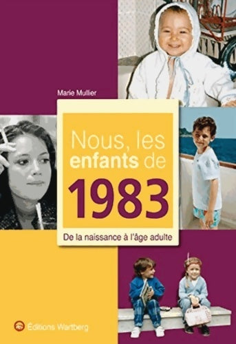 Nous les enfants de 1983 - Marie Mullier - Livre