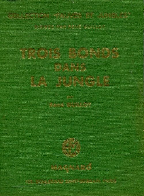 Trois bonds dans la jungle - René Guillot - Livre