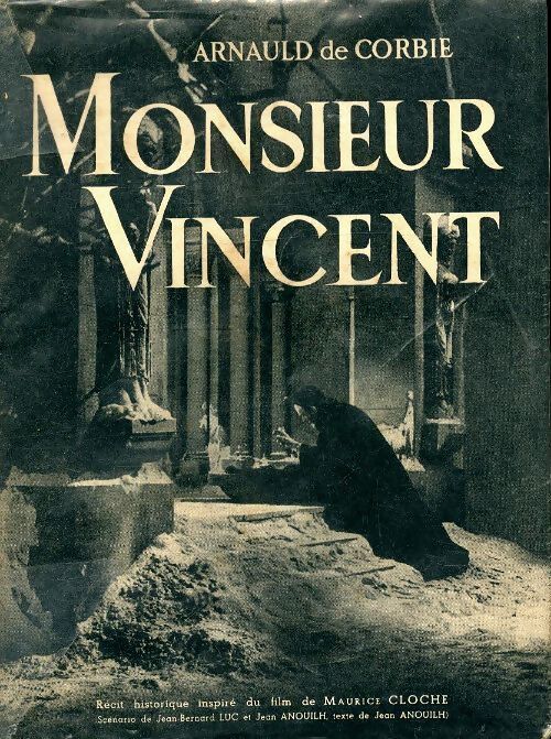 Monsieur Vincent - Arnaud De Corbie - Livre