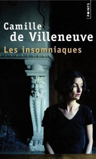 Les insomniaques - Camille De Villeneuve - Livre