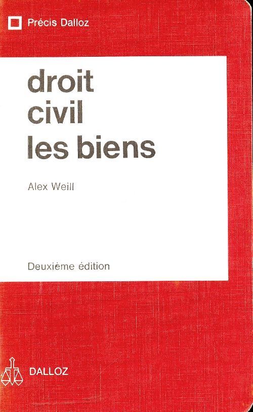 Droit civil : Les biens - Alex Weill - Livre