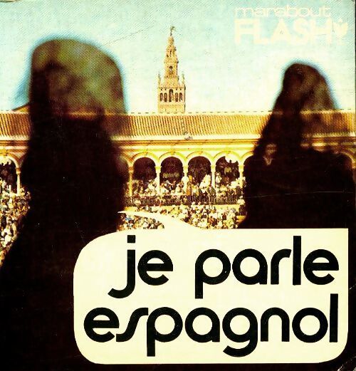Je parle espagnol - A. Barreau - Livre