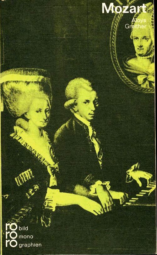 Wolfgang Amadeus Mozart - Aloys Greither - Livre