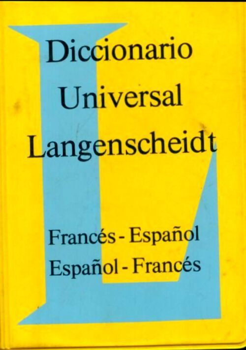 Diccionario universal langenscheidt : Frances-español español-frances - Collectif - Livre