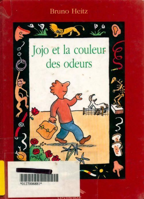 Jojo et la couleur des odeurs - Bruno Heitz - Livre