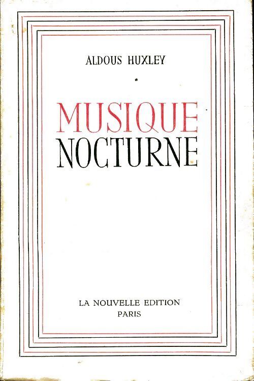Musique nocturne - Aldous Huxley - Livre
