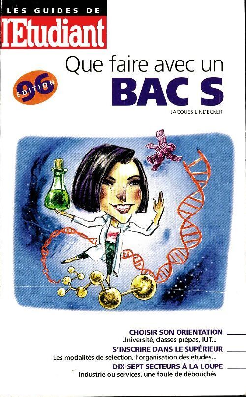 Que faire avec un bac S ? - Jacques Lindecker - Livre