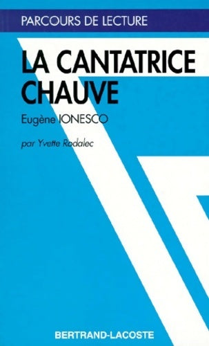La cantatrice chauve d'Eugène Ionesco - Yvette Rodalec - Livre