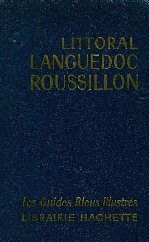 Littoral Languedoc Roussillon - Francis Ambrière - Livre