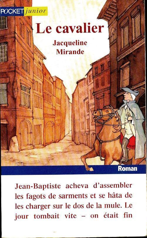 Le cavalier - Jacqueline Mirande - Livre