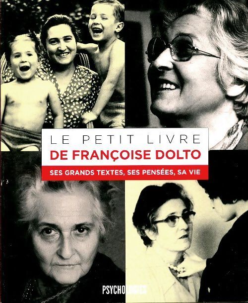 Le petit livre de Françoise Dolto - Collectif - Livre
