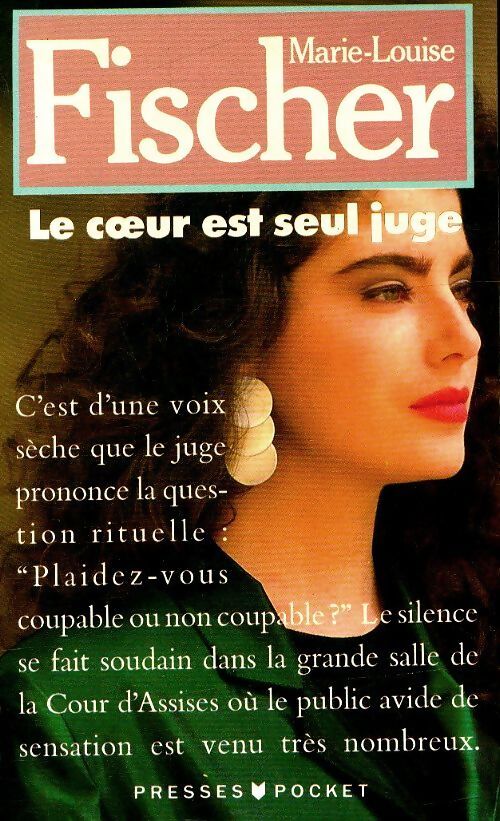 Le coeur est seul juge - Marie-Louise Fischer - Livre