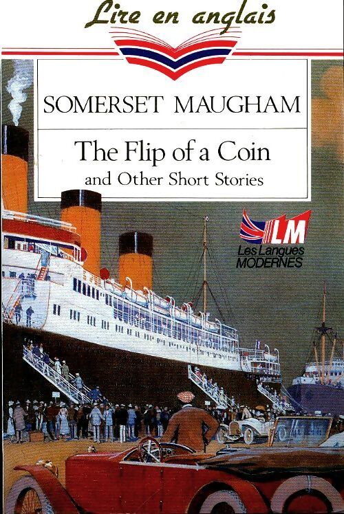 The flip of a coin and other short stories - Somerset Maugham - Livre