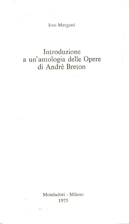 Introduzione a un antologia delle opere - André Breton - Livre