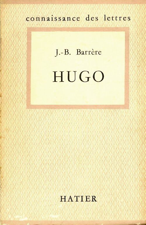 Hugo - Jean-Bertrand Barrère - Livre