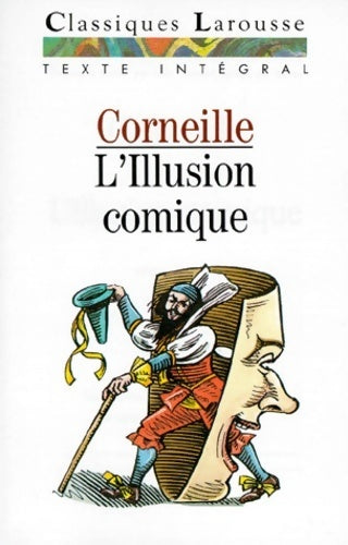L'illusion comique - Pierre Corneille - Livre