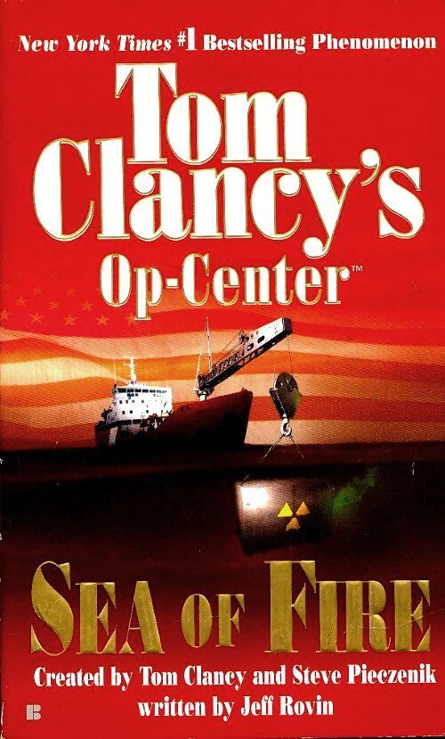 Op-center 10 : Sea of fire - Jeff Rovin - Livre