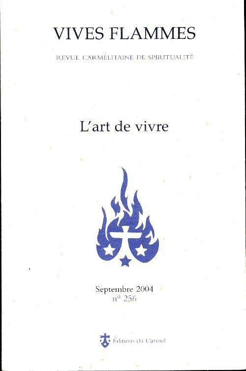 Vives flammes n°256 : L'art de vivre - Collectif - Livre