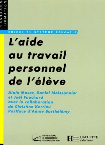 L'aide au travail personnel de l'élève - Collectif - Livre