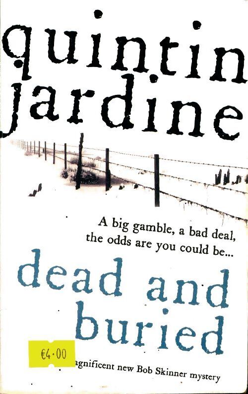 Dead and buried - Quintin Jardine - Livre