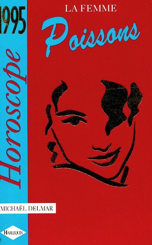 Poissons horoscope de la femme 1995 - Michaël Delmar - Livre