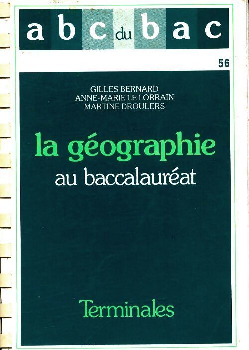 La géographie au baccalauréat - Anne-Marie le lorrain - Livre