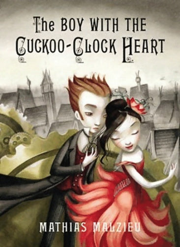 The boy with the cuckoo-clock heart - Mathias Malzieu - Livre