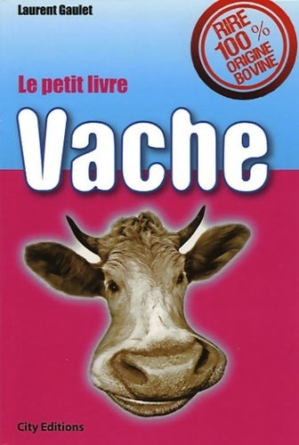 Le livre vache - Laurent Gaulet - Livre