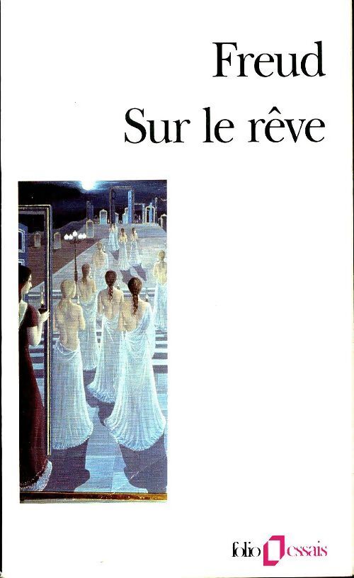 Le rêve et son interprétation - Sigmund Freud - Livre