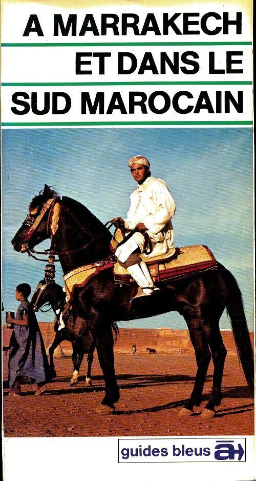 A Marrakech et dans le sud marocain - Collectif - Livre
