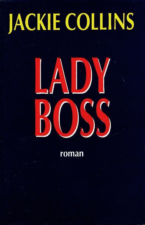 Lady Boss - Jackie Collins - Livre