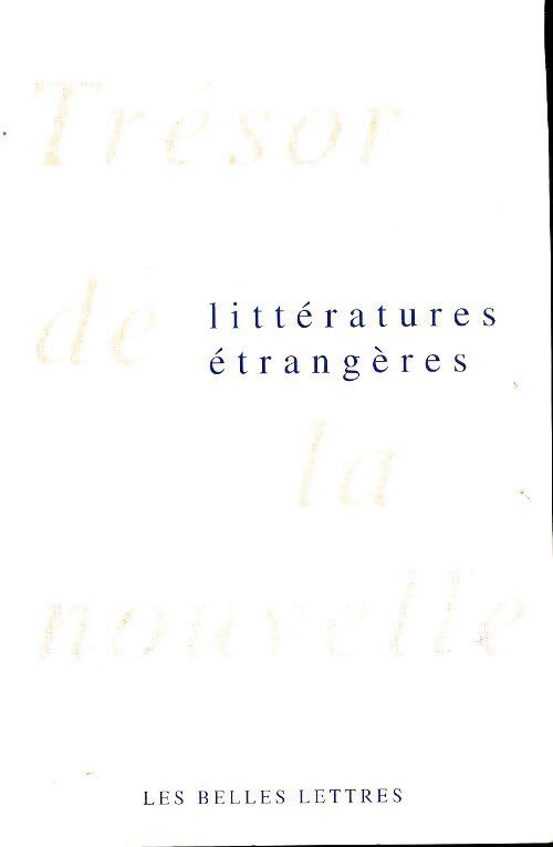 Trésor de la nouvelle des littératures étrangères Tome II - Collectif - Livre