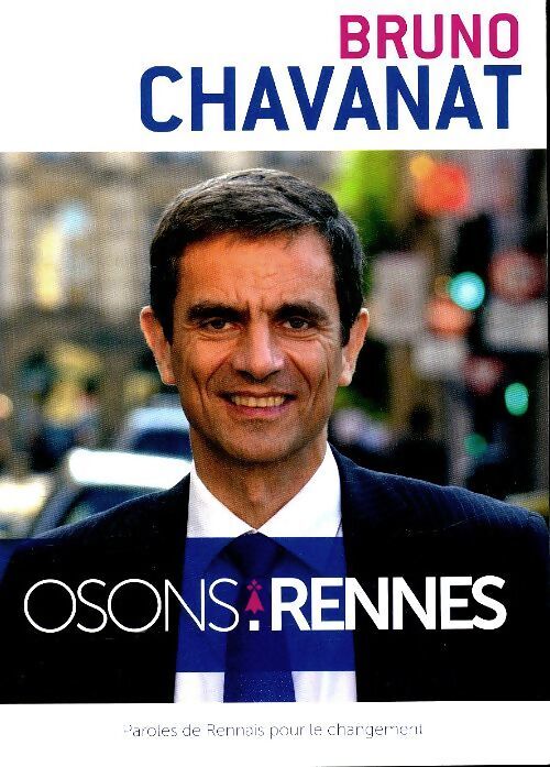 Osons Rennes - Bruno Chavanat - Livre