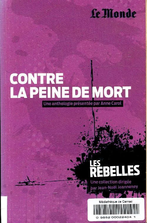 Contre la peine de mort - Anne Carol - Livre