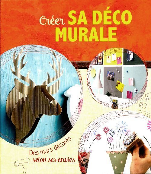 Créer sa déco murale - Inconnu - Livre